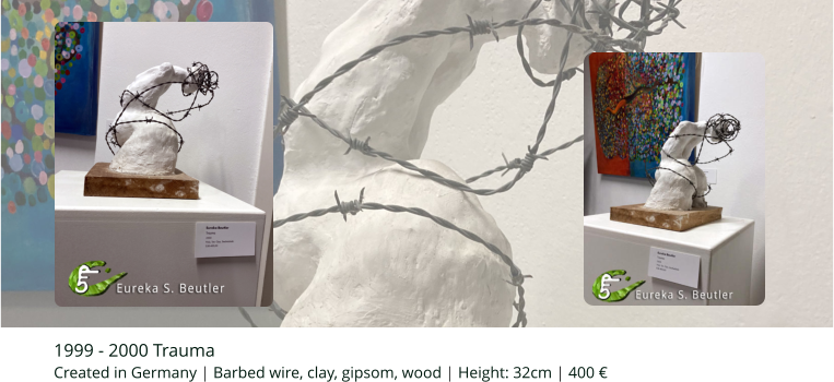 1999 - 2000 Trauma Created in Germany | Barbed wire, clay, gipsom, wood | Height: 32cm | 400 €