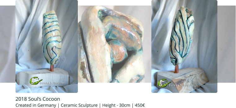 2018 Soul‘s Cocoon     Created in Germany | Ceramic Sculpture | Height - 30cm | 450€
