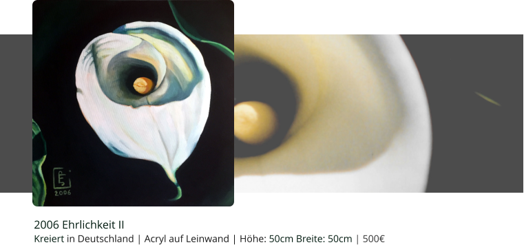 2006 Ehrlichkeit II Kreiert in Deutschland | Acryl auf Leinwand | Höhe: 50cm Breite: 50cm | 500€