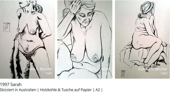 Eureka S. Beutler 1997 Eureka S. Beutler 1997 Eureka S. Beutler 1997 1997 Sarah Skizziert in Australien | Holzkohle & Tusche auf Papier | A2 |